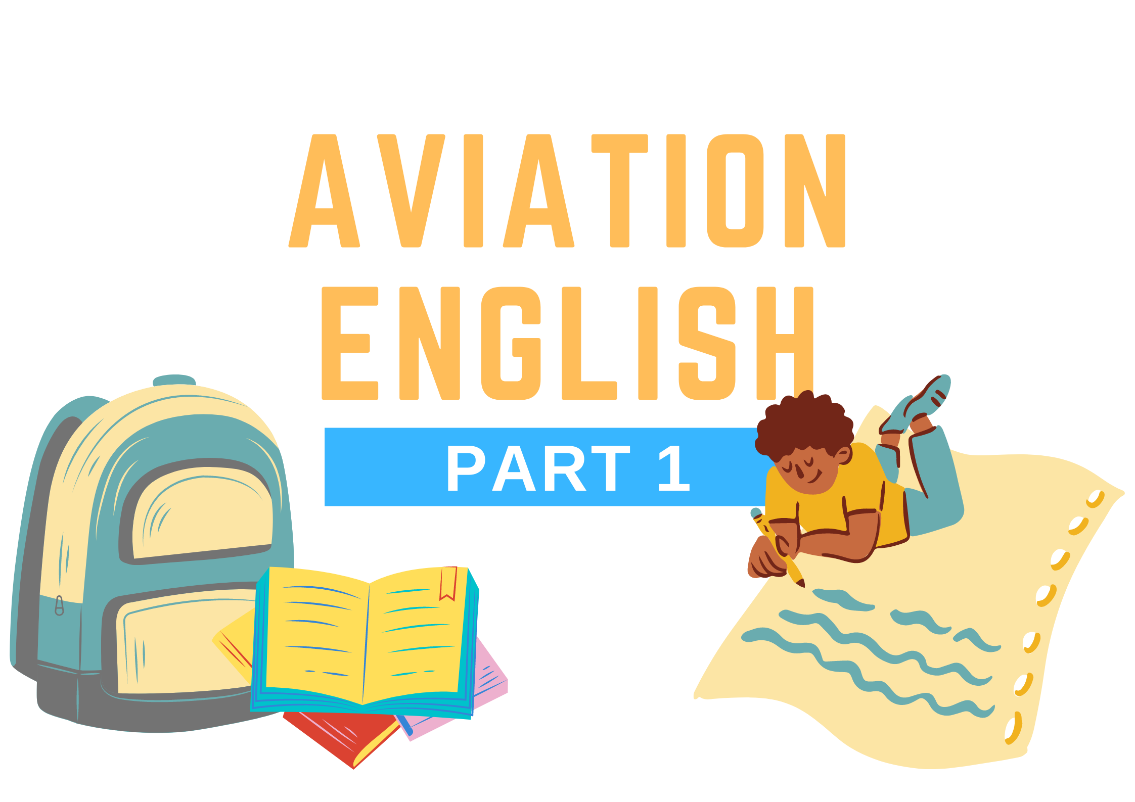 Flight School Aviation English: Part 1