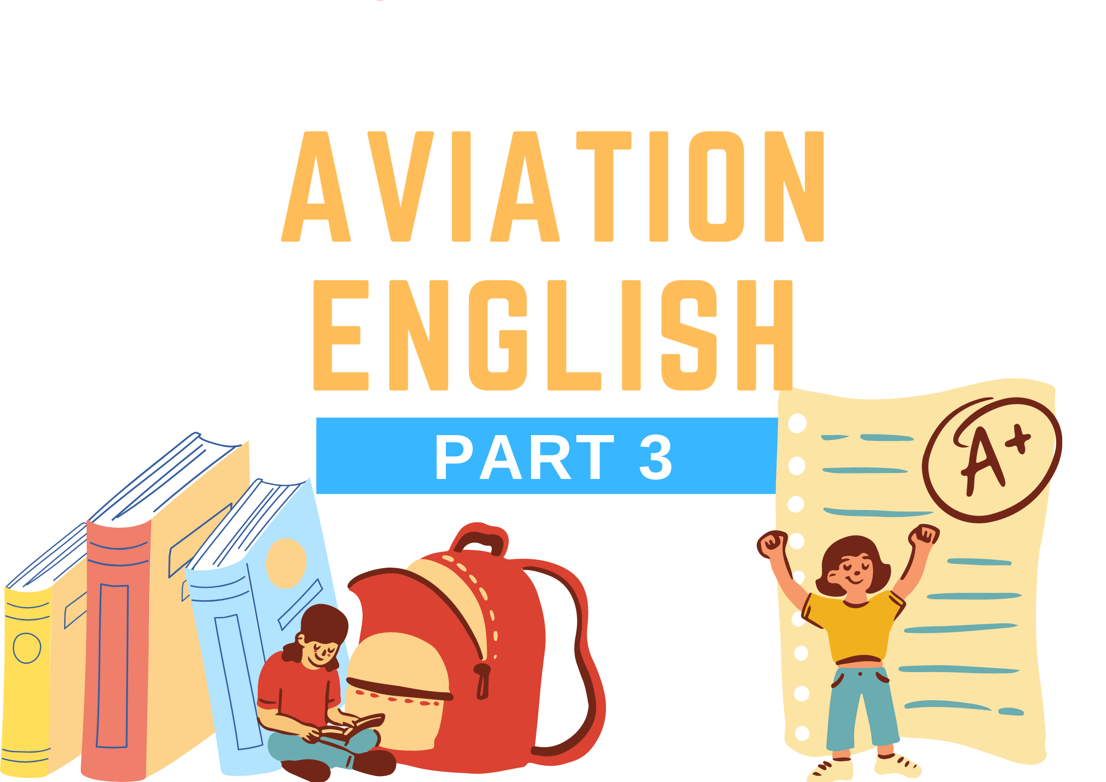 Flight School Aviation English: Part 3